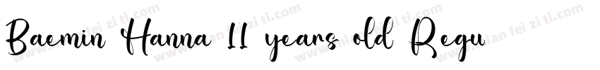 Baemin Hanna 11 years old Regular字体转换